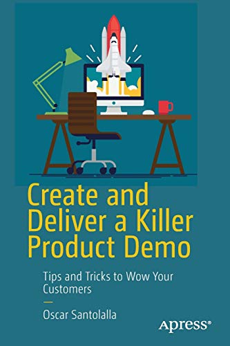 Create and Deliver a Killer Product Demo