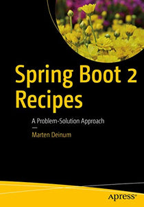 Spring Boot 2 Recipes