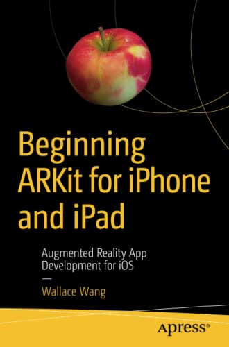 Beginning ARKit for iPhone and iPad