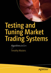 Testing and Tuning Market Trading Systems