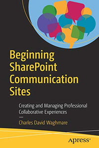 Beginning SharePoint Communication Sites