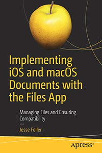 Implementing iOS and macOS Documents with the Files App