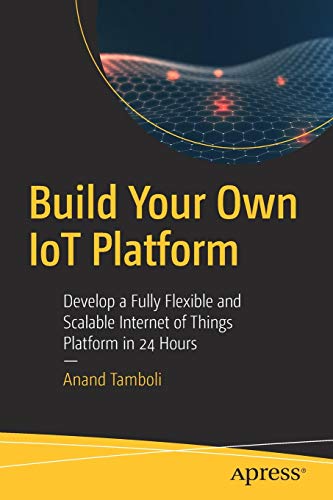 Build Your Own IoT Platform