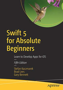 Swift 5 for Absolute Beginners