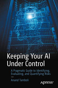 Keeping Your AI Under Control