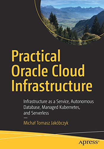 Practical Oracle Cloud Infrastructure