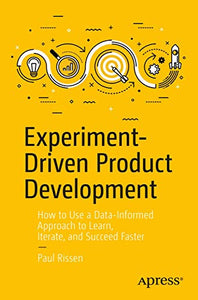 Experiment-Driven Product Development