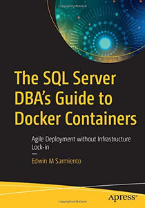 The SQL Server DBA’s Guide to Docker Containers