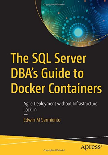 The SQL Server DBA’s Guide to Docker Containers