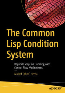 The Common Lisp Condition System