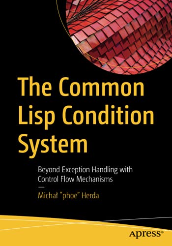 The Common Lisp Condition System