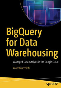 BigQuery for Data Warehousing