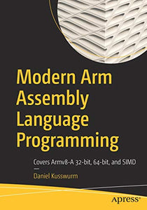 Modern Arm Assembly Language Programming