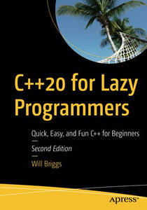 C++20 for Lazy Programmers