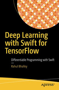 Deep Learning with Swift for TensorFlow