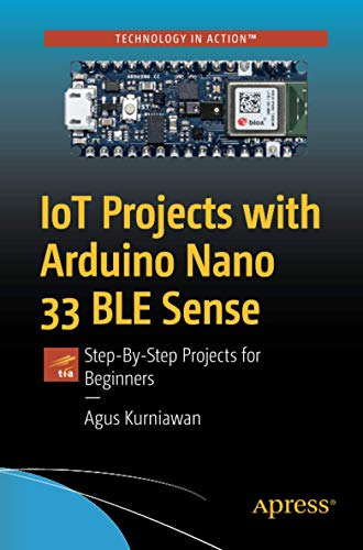 IoT Projects with Arduino Nano 33 BLE Sense