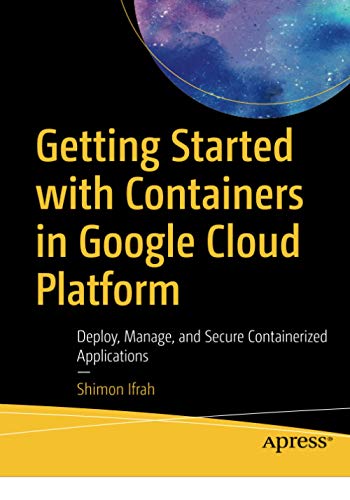 Getting Started with Containers in Google Cloud Platform