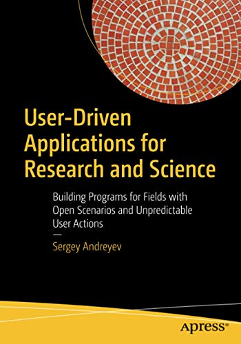 User-Driven Applications for Research and Science