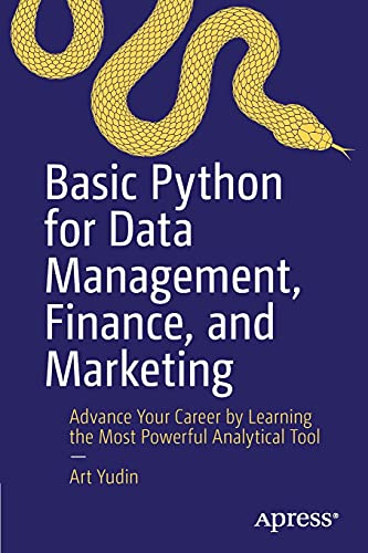 Basic Python for Data Management, Finance, and Marketing