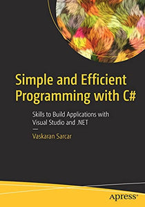 Simple and Efficient Programming with C#