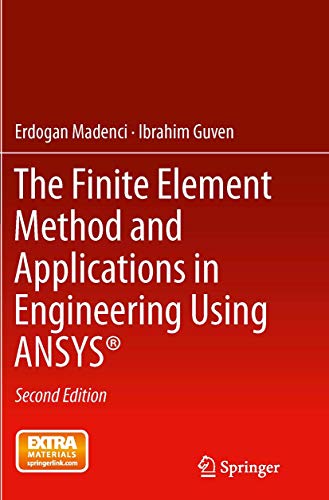 The Finite Element Method and Applications in Engineering Using ANSYS®