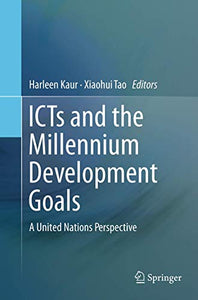 ICTs and the Millennium Development Goals