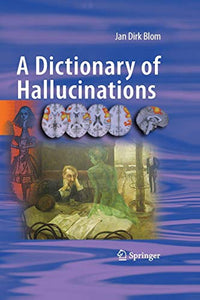 A Dictionary of Hallucinations