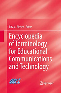 Encyclopedia of Terminology for Educational Communications and Technology