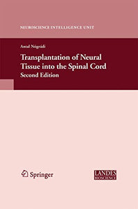 Transplantation of Neural Tissue into the Spinal Cord