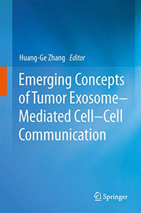 Emerging Concepts of Tumor Exosome–Mediated Cell-Cell Communication