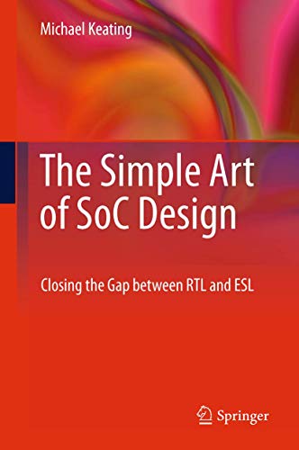 The Simple Art of SoC Design