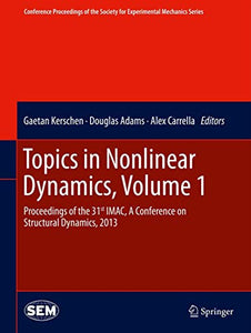 Topics in Nonlinear Dynamics, Volume 1