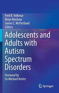 Adolescents and Adults with Autism Spectrum Disorders