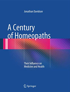 A Century of Homeopaths