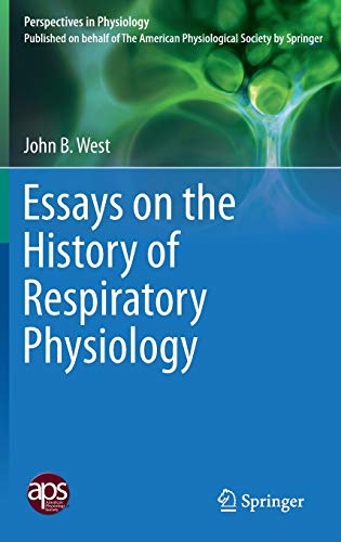 Essays on the History of Respiratory Physiology