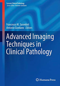 Advanced Imaging Techniques in Clinical Pathology