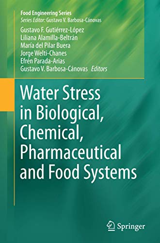 Water Stress in Biological, Chemical, Pharmaceutical and Food Systems