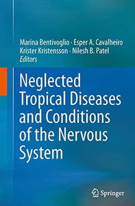 Neglected Tropical Diseases and Conditions of the Nervous System