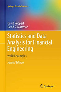 Statistics and Data Analysis for Financial Engineering