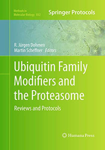 Ubiquitin Family Modifiers and the Proteasome