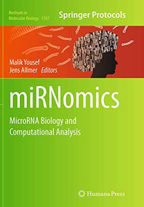 miRNomics: MicroRNA Biology and Computational Analysis