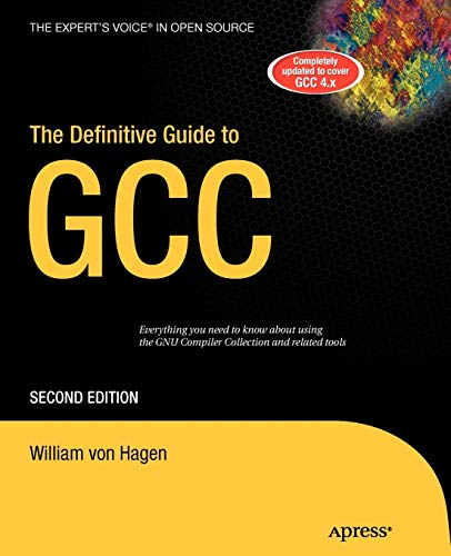 The Definitive Guide to GCC