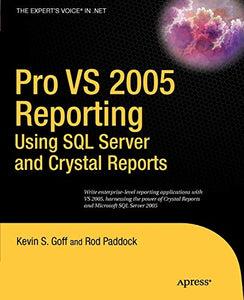 Pro VS 2005 Reporting using SQL Server and Crystal Reports