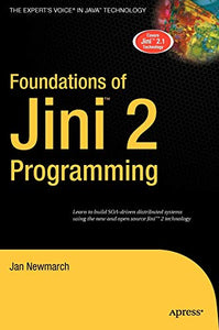 Foundations of Jini 2 Programming