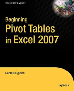 Beginning PivotTables in Excel 2007