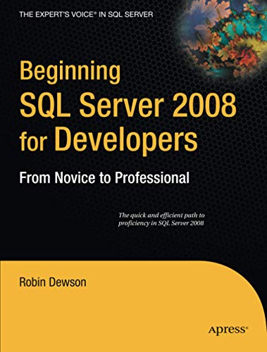 Beginning SQL Server 2008 for Developers