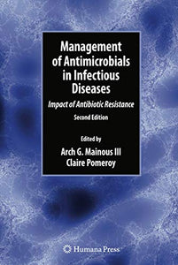 Management of Antimicrobials in Infectious Diseases