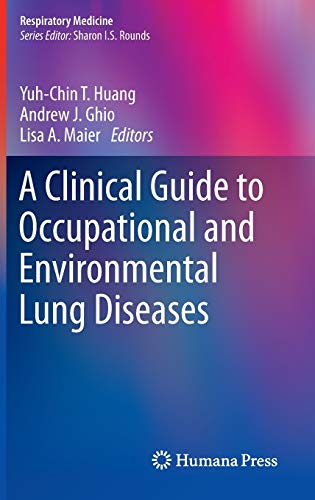 A Clinical Guide to Occupational and Environmental Lung Diseases