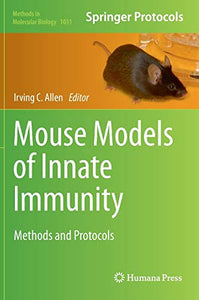 Mouse Models of Innate Immunity