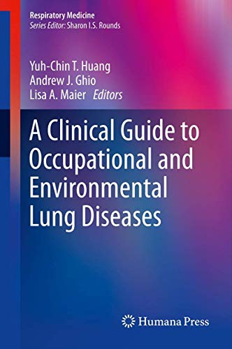 A Clinical Guide to Occupational and Environmental Lung Diseases